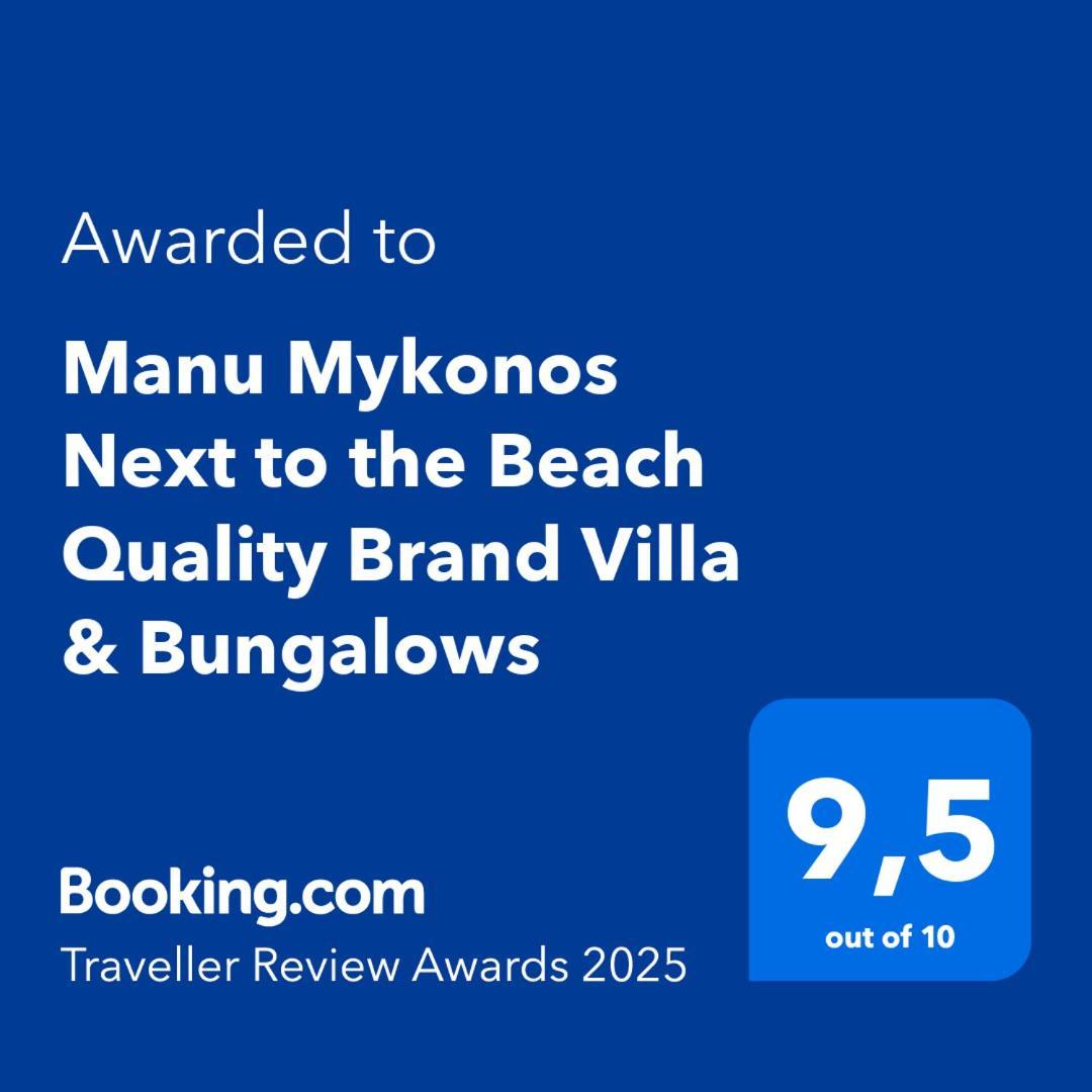 Manu Mykonos Next To The Beach Quality Brand Villa & Bungalows Mykonos Town Екстериор снимка